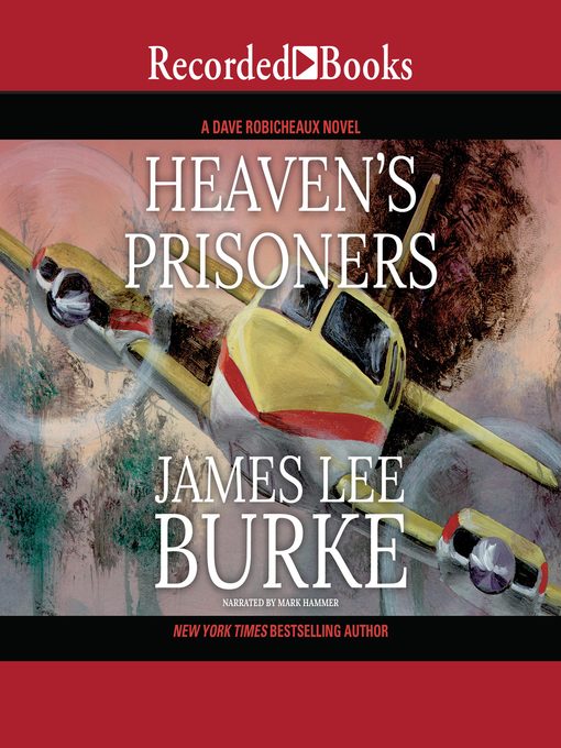 Title details for Heaven's Prisoners by James Lee Burke - Wait list